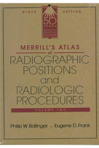 Merrill's Atlas of Radiographic Positions and Radiologic Procedures
