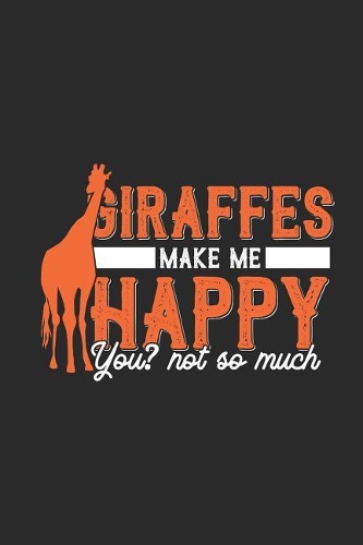 Giraffes Make Me Happy You ? Not So Much