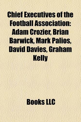 Chief Executives of the Football Association