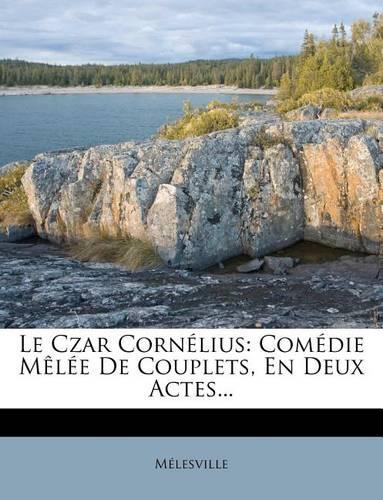 Le Czar Corn�lius