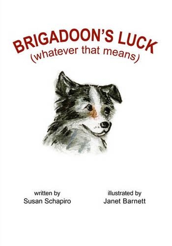 Brigadoon's Luck