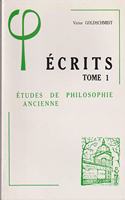 Ecrits I Etudes de Philosophie Ancienne