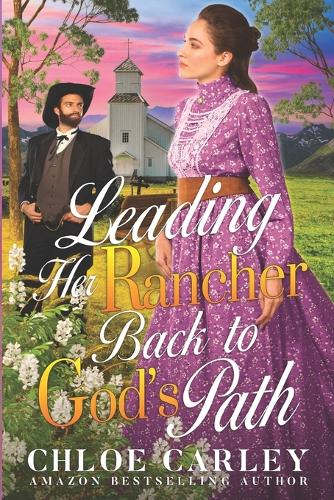 Leading her Rancher Back to God's Path
