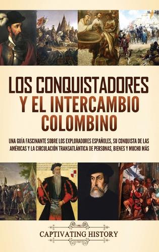 Los conquistadores y el intercambio colombino