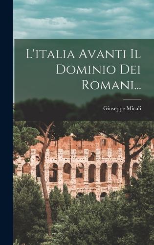 L'italia Avanti Il Dominio Dei Romani...