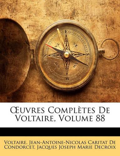 Uvres Completes de Voltaire, Volume 88