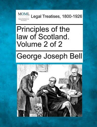 Principles of the law of Scotland. Volume 2 of 2