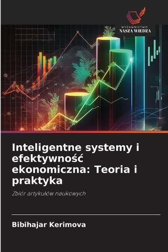 Inteligentne systemy i efektywnośc ekonomiczna