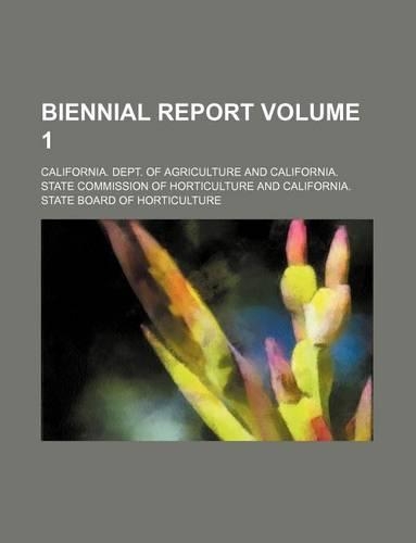 Biennial Report Volume 1