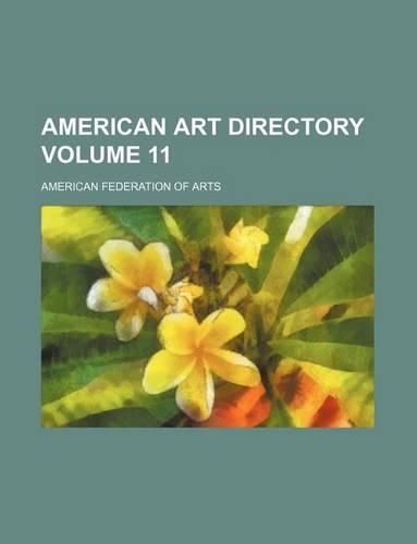 American Art Directory Volume 11