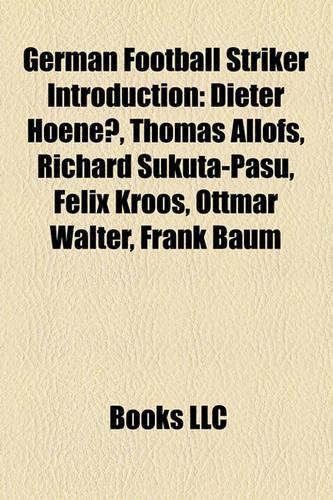 German Football Striker Introduction