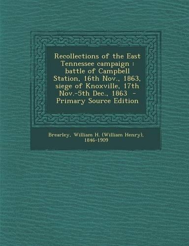 Recollections of the East Tennessee Campaign