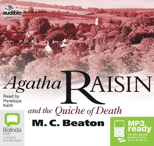 Agatha Raisin and the Quiche of Death