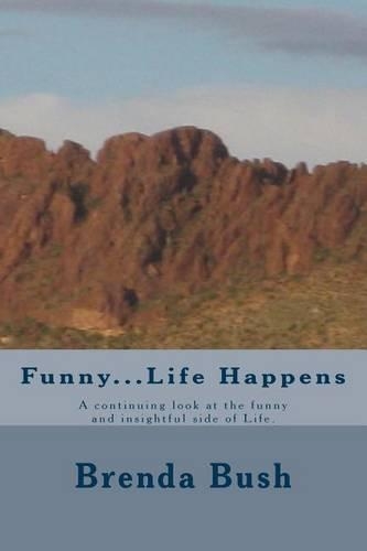 Funny...Life Happens