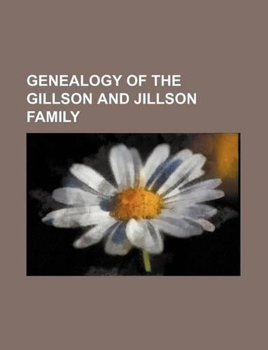 Genealogy of the Gillson and Jillson Family