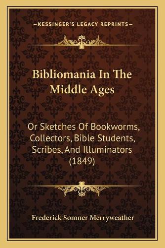 Bibliomania In The Middle Ages