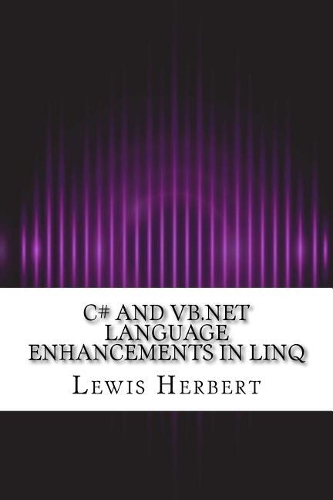 C# and VB.NET Language Enhancements in Linq