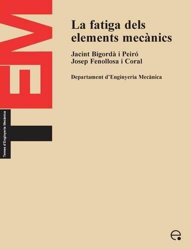 La Fatiga Dels Elements Mecnics