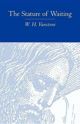 The Stature of Waiting