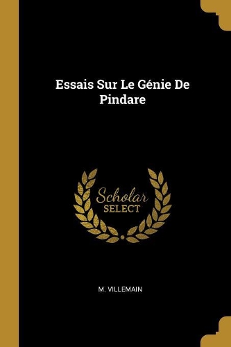 Essais Sur Le Génie De Pindare
