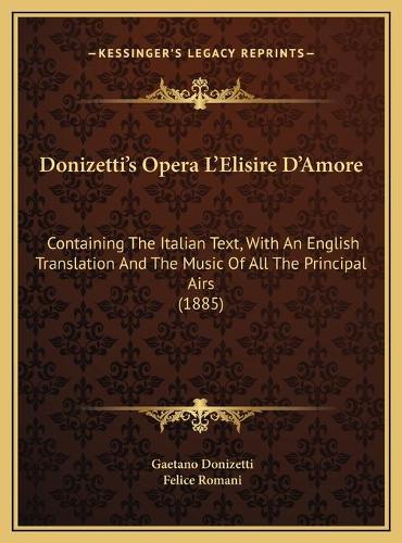 Donizetti's Opera L'Elisire D'Amore