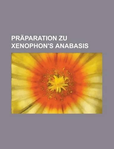 Praparation Zu Xenophon's Anabasis