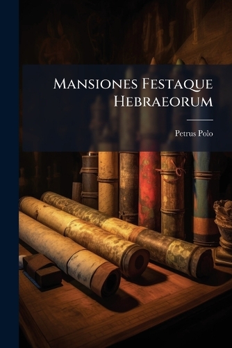 Mansiones Festaque Hebraeorum