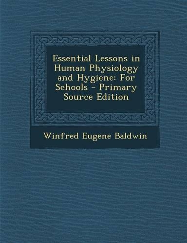 Essential Lessons in Human Physiology and Hygiene