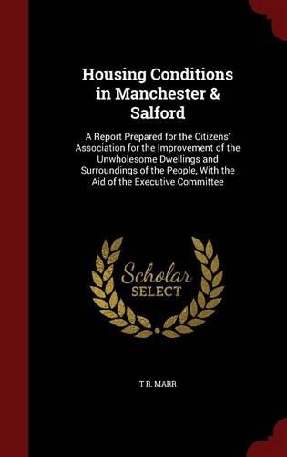 Housing Conditions in Manchester & Salford