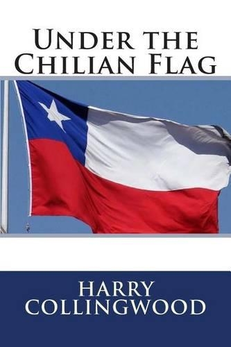 Under the Chilian Flag
