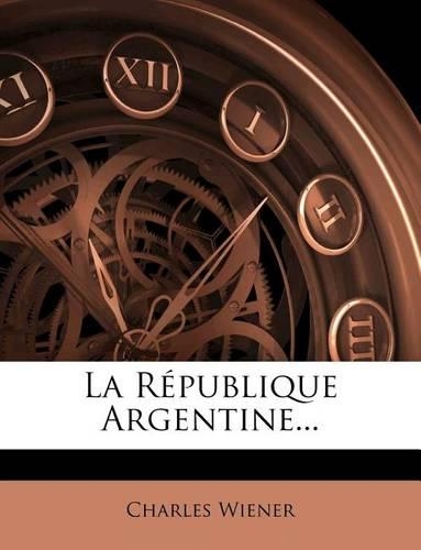 La République Argentine...