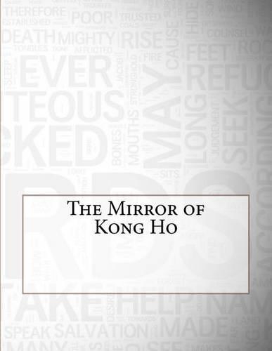 The Mirror of Kong Ho