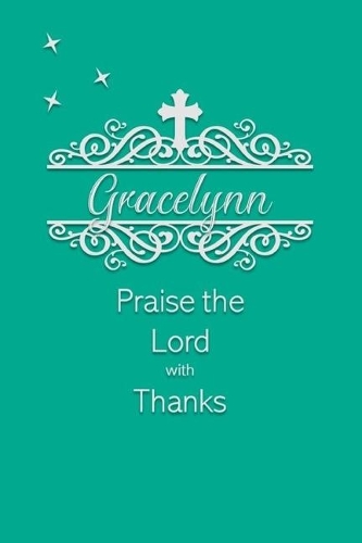 Gracelynn Praise the Lord with Thanks
