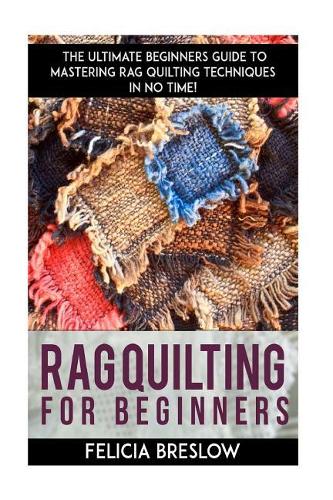 Rag Quilting for Beginners