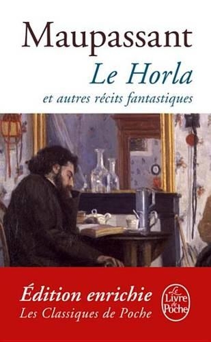 Le Horla Et Autres Recits Fantastiques