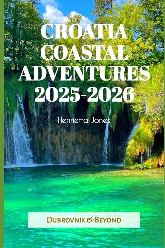 Croatia Coastal Adventures 2025-2026