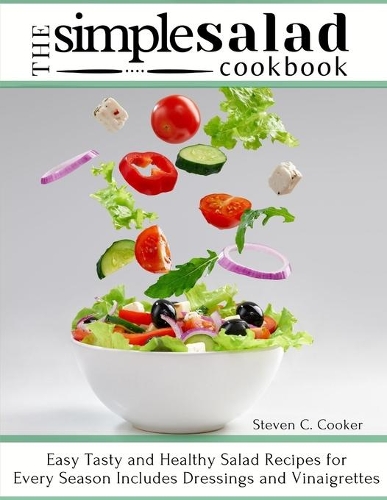 The Simple Salad Cookbook