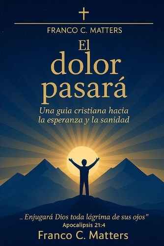 El dolor pasará
