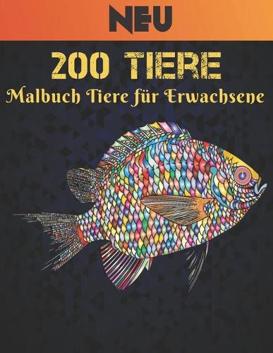 200 Tiere Malbuch Neu Tiere für Erwachsene