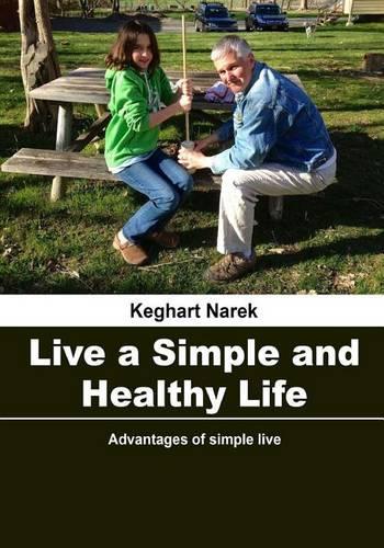 Live a Simple and Healthy Life