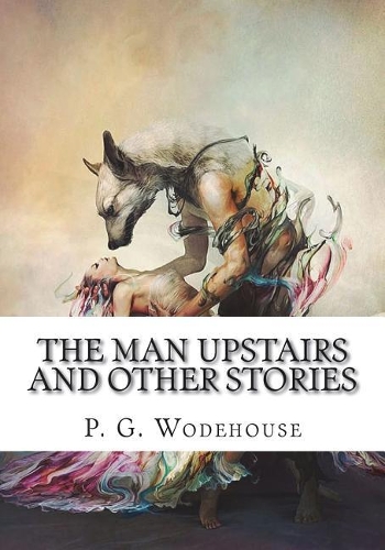 The Man Upstairs and Other Stories