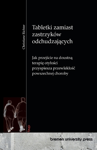 Tabletki zamiast zastrzyków odchudzających