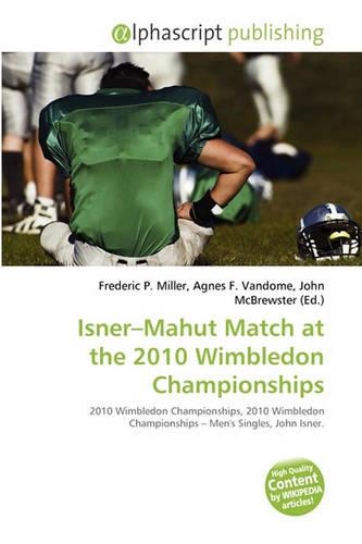 Isner-Mahut Match at the 2010 Wimbledon Championships