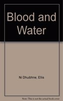 Blood and Water