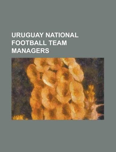 Uruguay National Football Team Managers