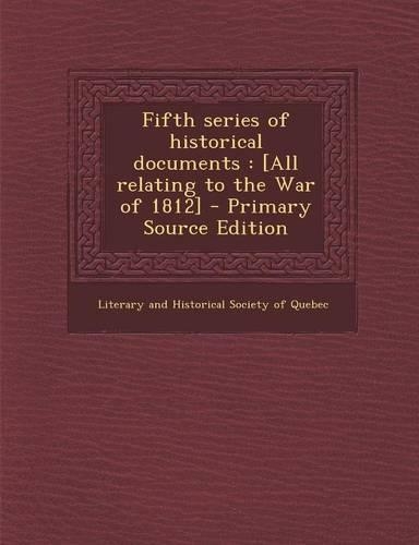Fifth Series of Historical Documents
