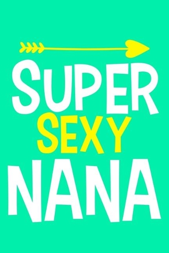 Super Sexy Nana