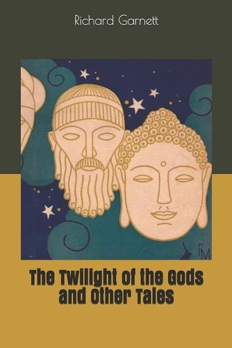 The Twilight of the Gods and Other Tales