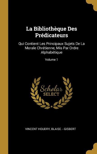 La Bibliothèque Des Prédicateurs