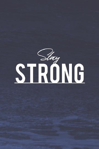 Stay Strong